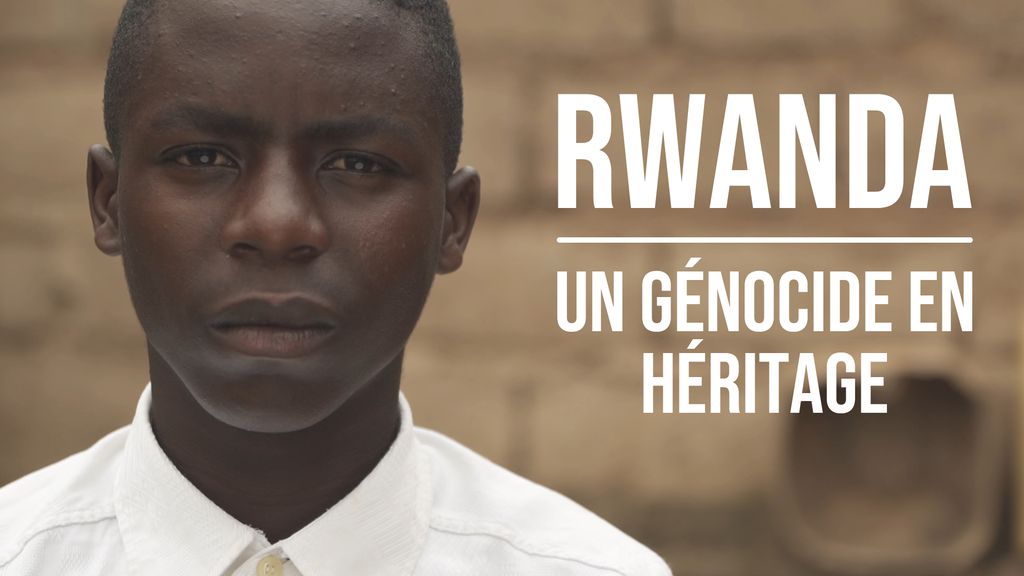 Rwanda, un génocide en héritage