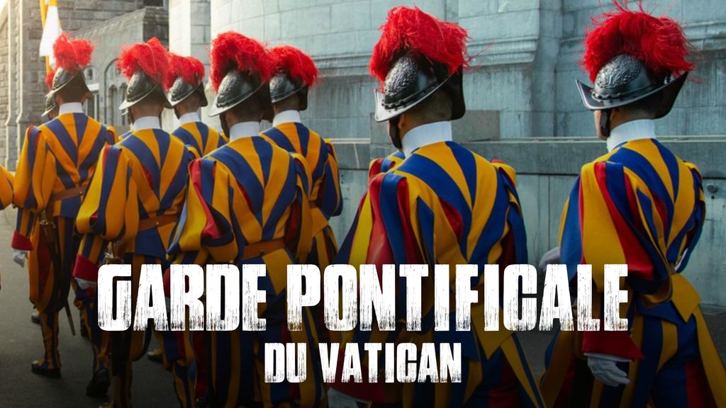 Gardes suisses du Vatican : au service de sa papauté