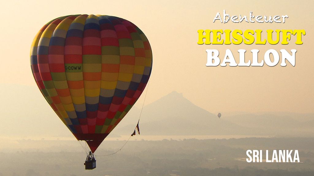 Höhenflüge - S01 E03 - Im Ballon über Sri Lanka
