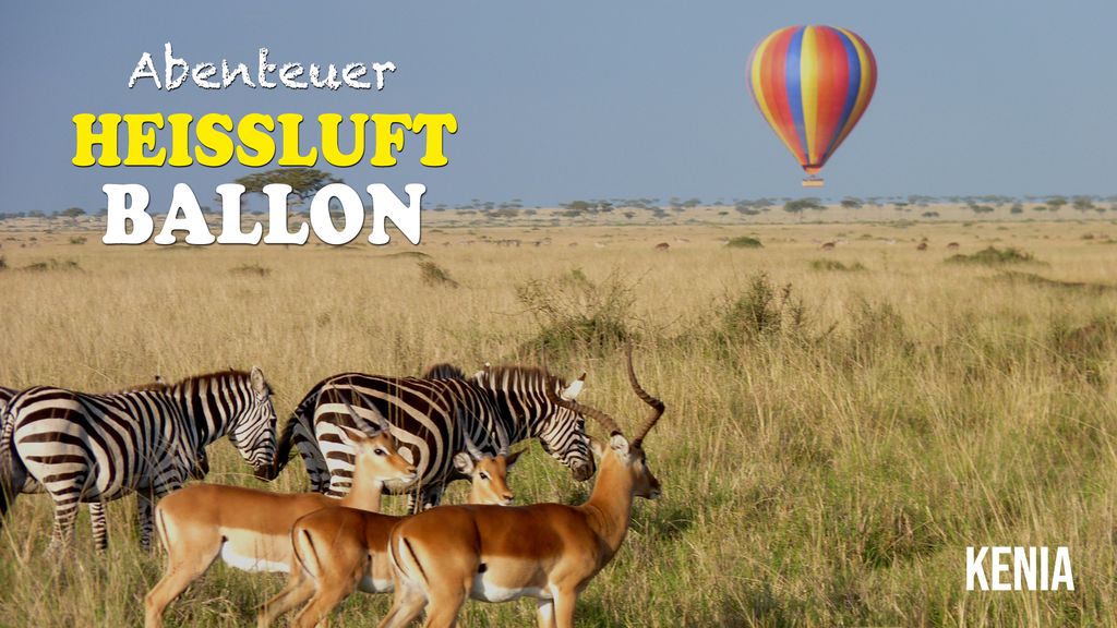 Höhenflüge - S01 E04 - Im Ballon über Kenia