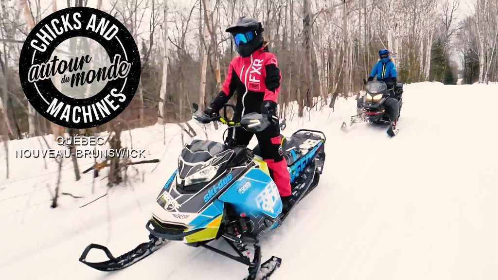 Chicks and Machines - S01 E07 - Québec Nouveau-Brunswick