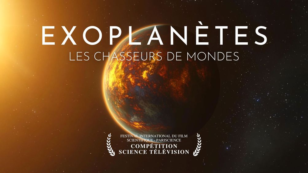 Exoplanètes : les chasseurs de monde