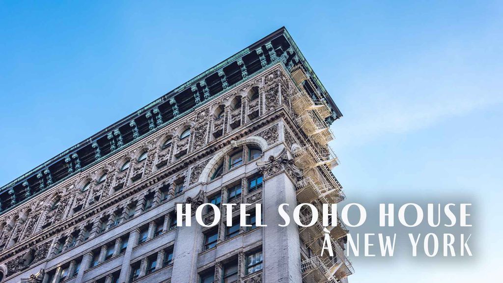 Hôtel Soho House à New York