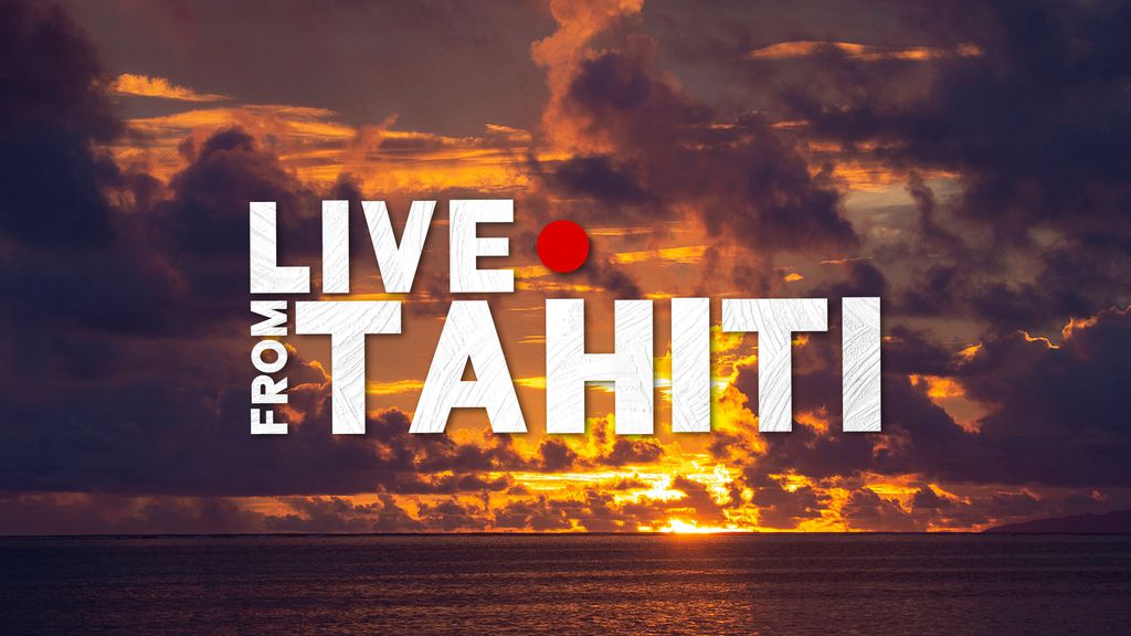 En direct de Tahiti