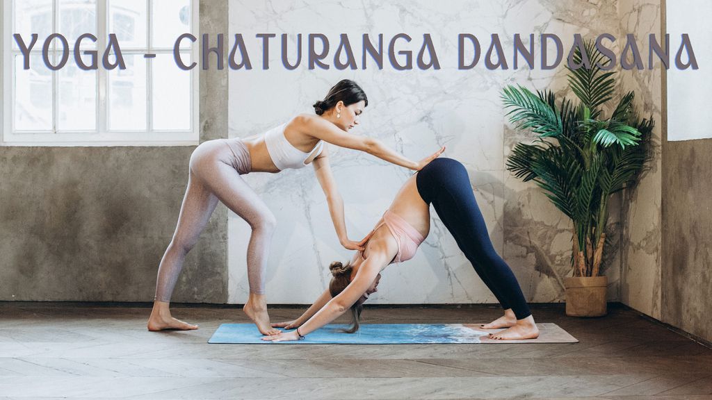 Yoga - Chaturanga dandasana