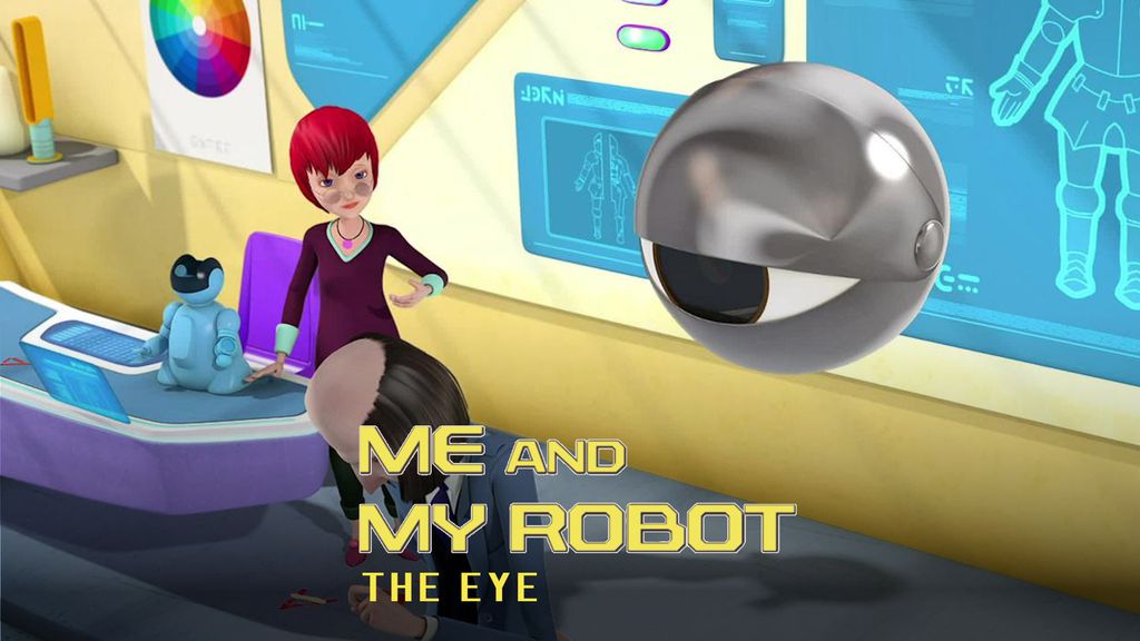 Me and my robot - S01 E23 - The Eye