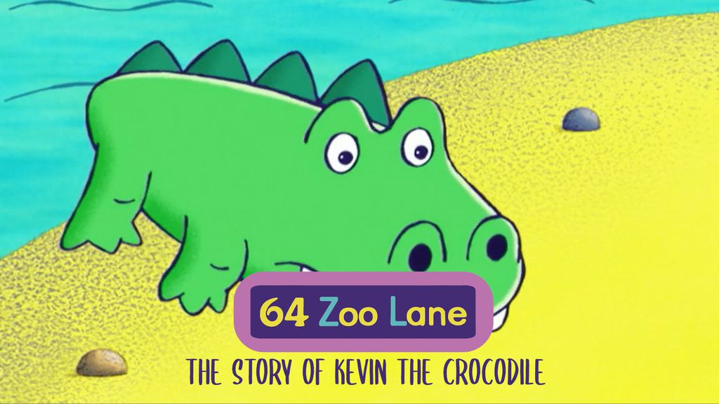 64 Zoo Lane - S01 E02 - The Story of Kevin the Crocodile