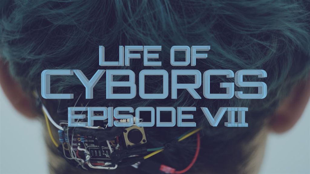 Life of Cyborgs VII