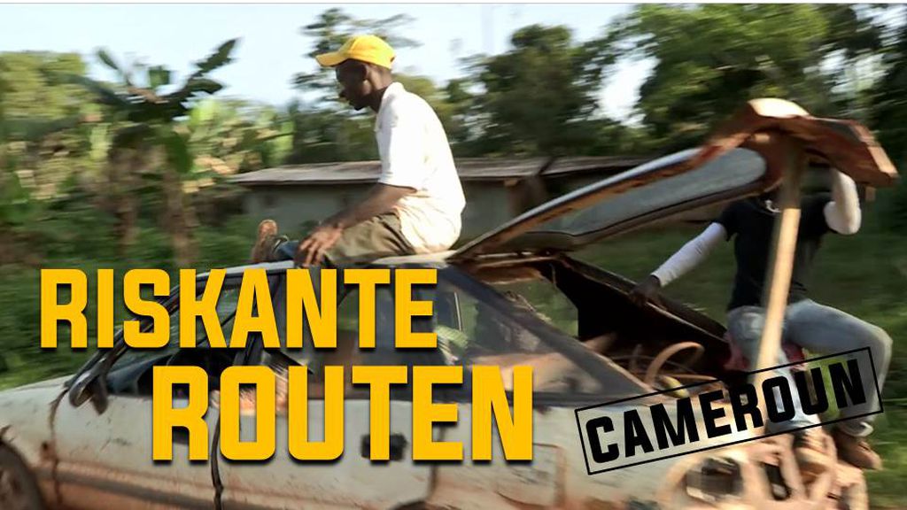 Riskante Routen: Kamerun