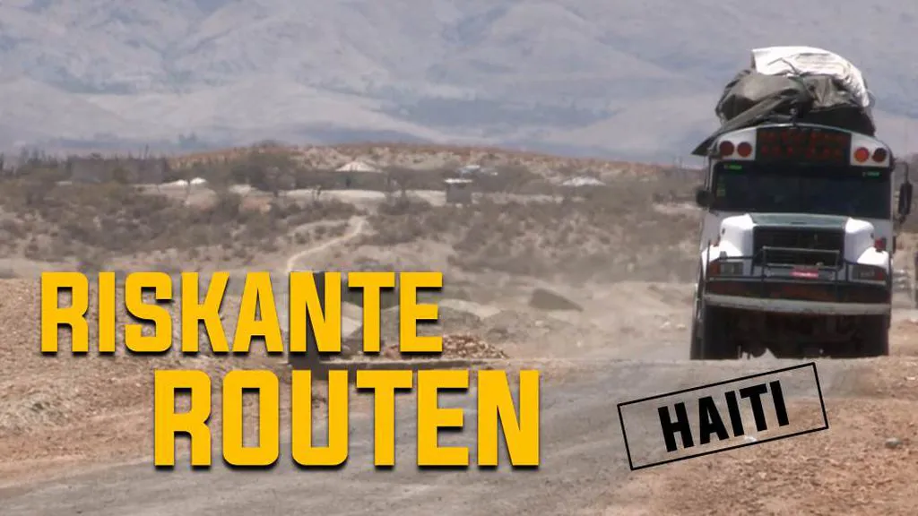 Riskante Routen: Haiti