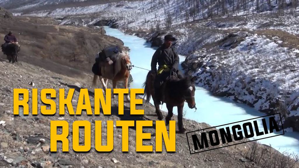 Riskante Routen: Mongolia