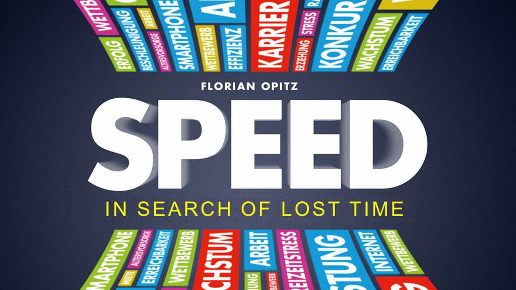 Speed: In Search of Lost Time