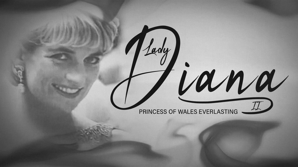 Lady Diana - Princess of Wales Everlasting