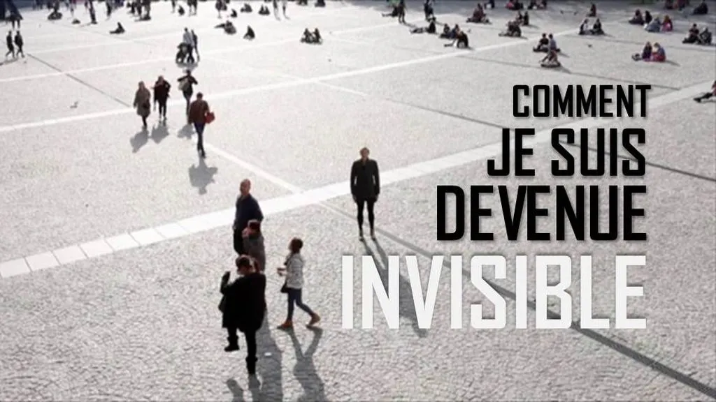 Comment je suis devenue invisible