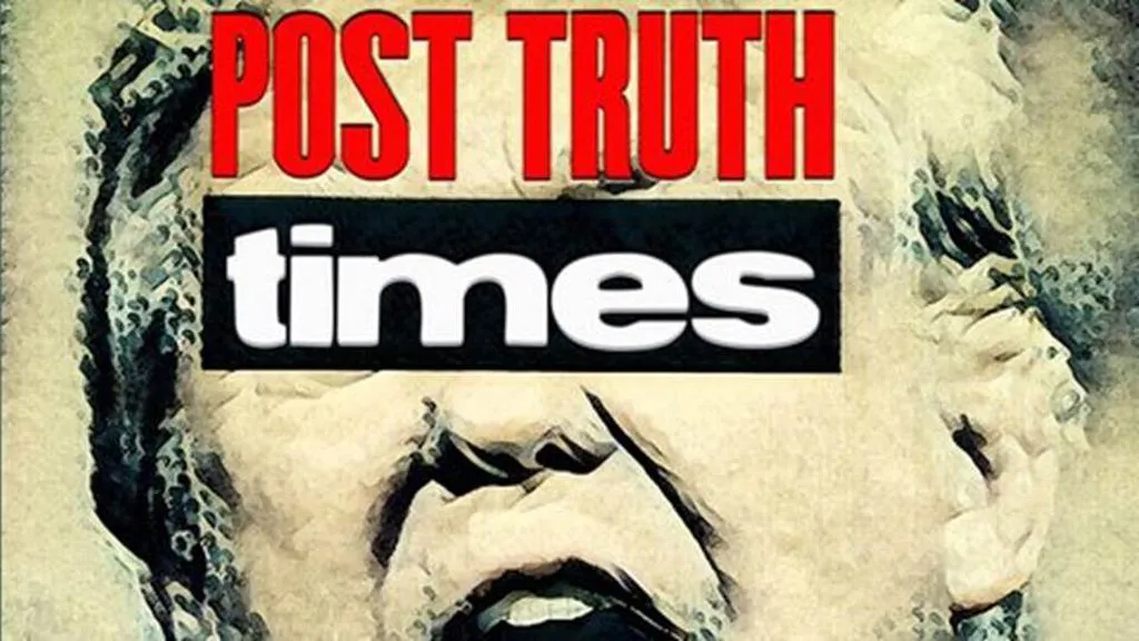 Post Truth Times