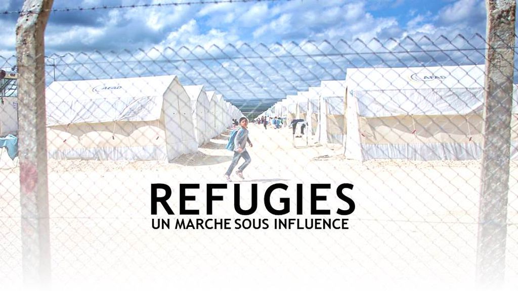 Réfugiés : un marché sous influence