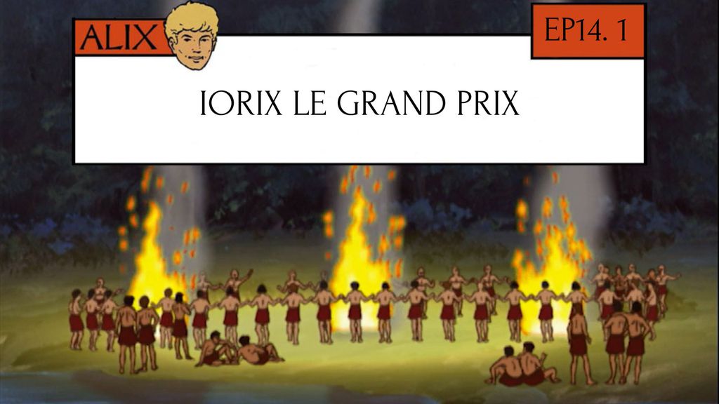 Iorix le Grand Prix - Episode 14 - Part 1