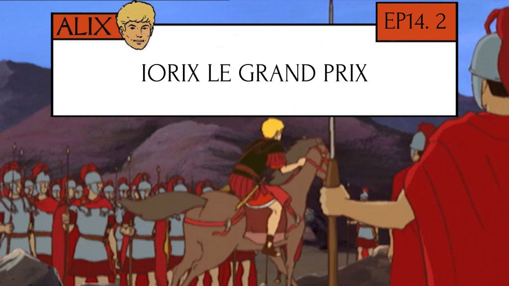 Iorix le Grand Prix - Episode 14 - Part 2