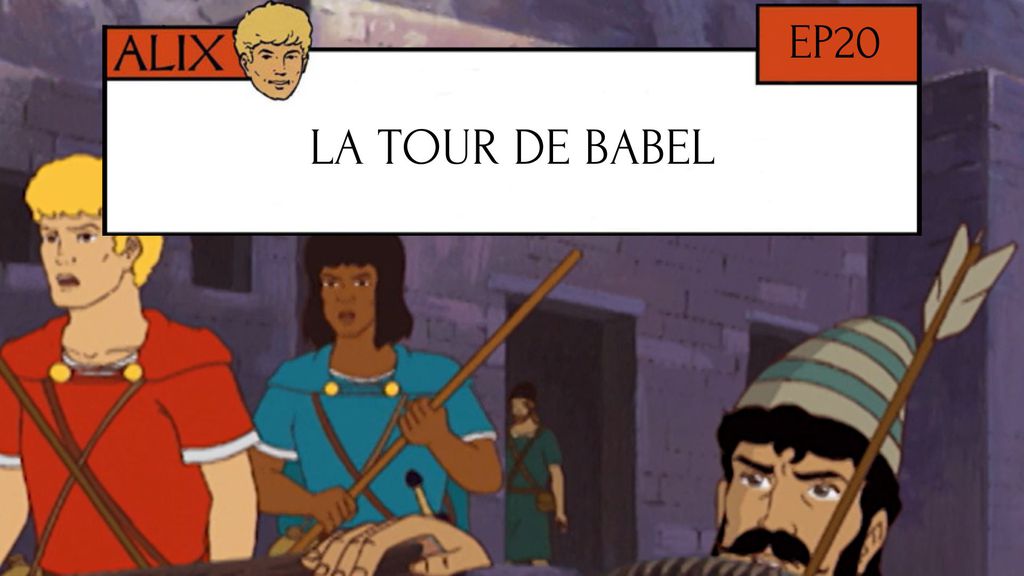 La Tour de Babel - Episode 20
