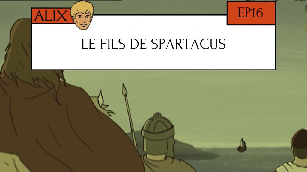 Le Fils de Spartacus - Episode 16