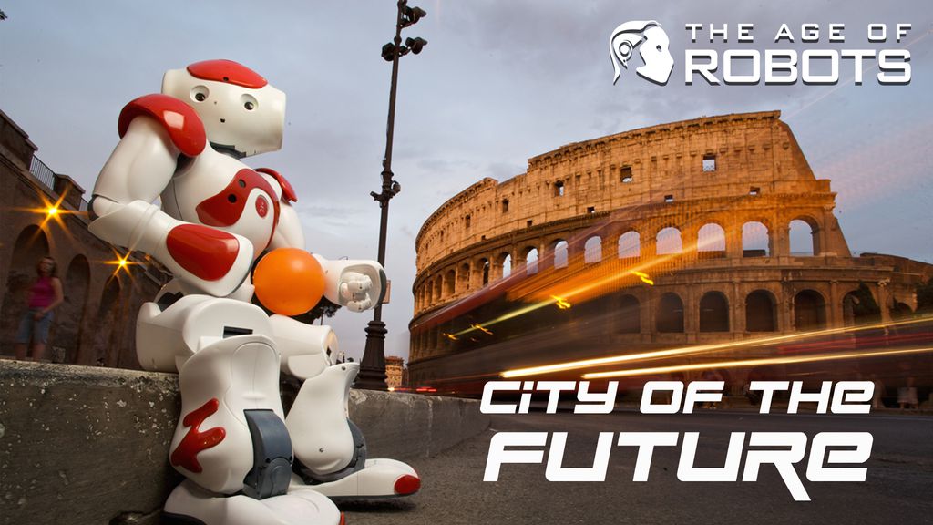 The Age of Robots - City of the Future