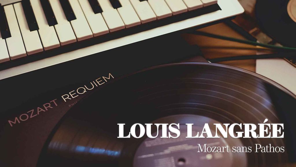 Louis Langrée - Mozart sans Pathos
