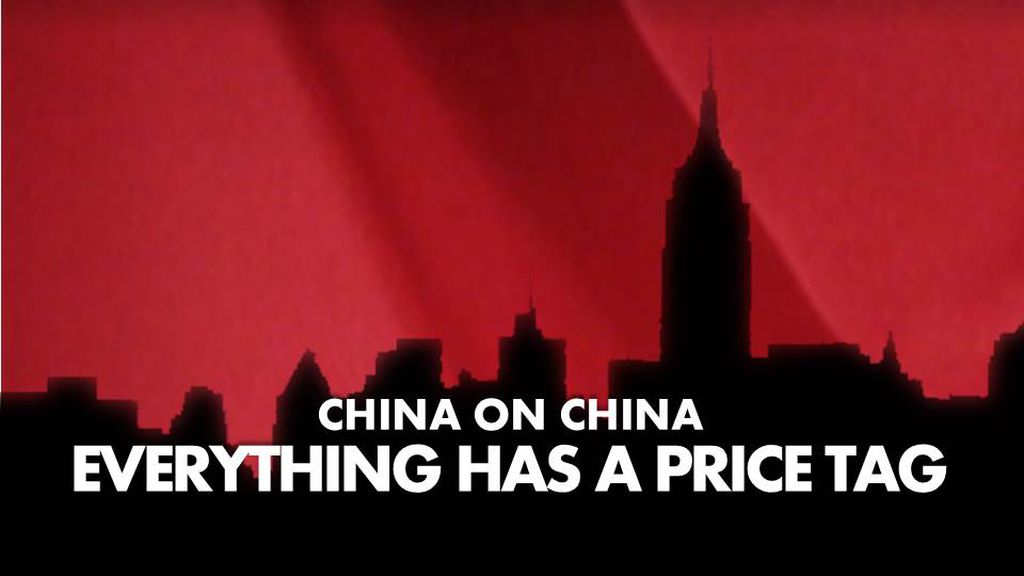 China on China: Everything has a Price Tag