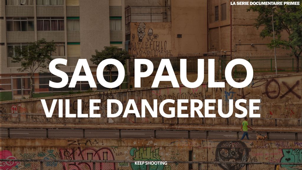 Villes violentes : Sao Paulo