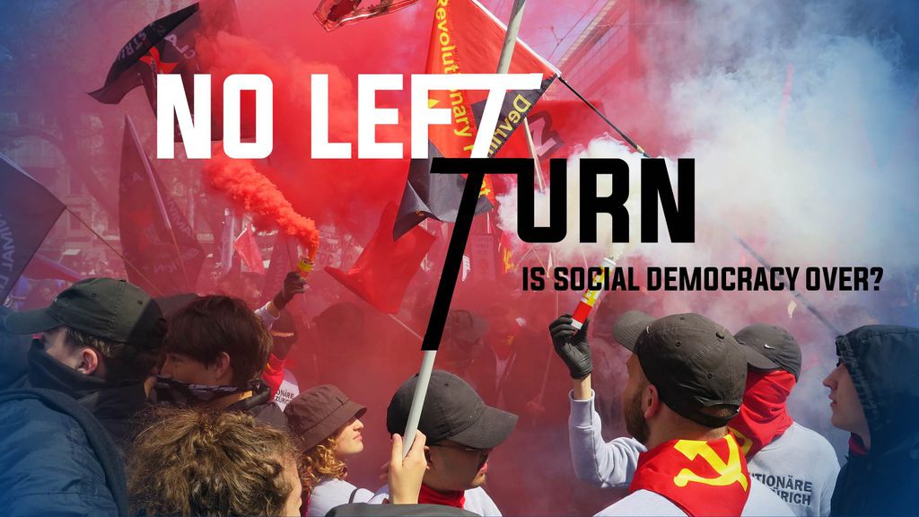 No Left Turn - Is Social Democracy over?