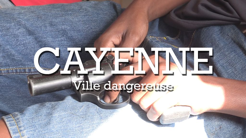 Villes violentes : Cayenne