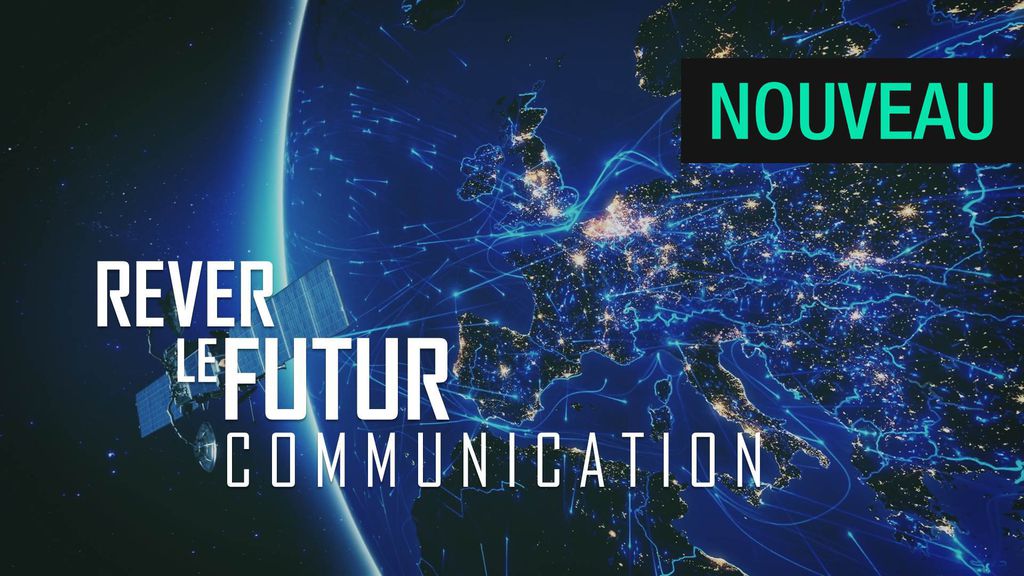 FR - Rêver le futur : Communication