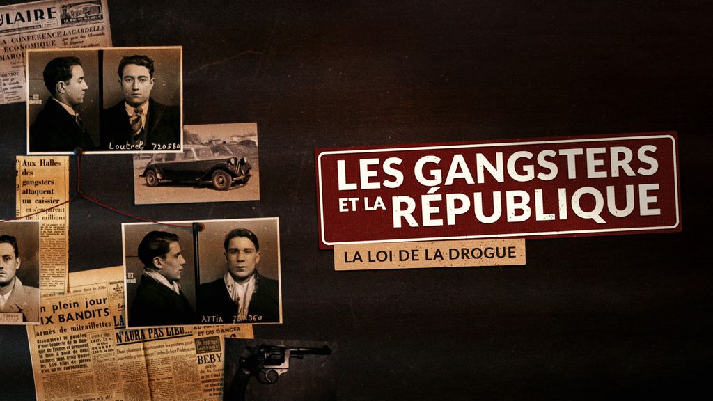 Les Gangsters et la République - La loi de la drogue
