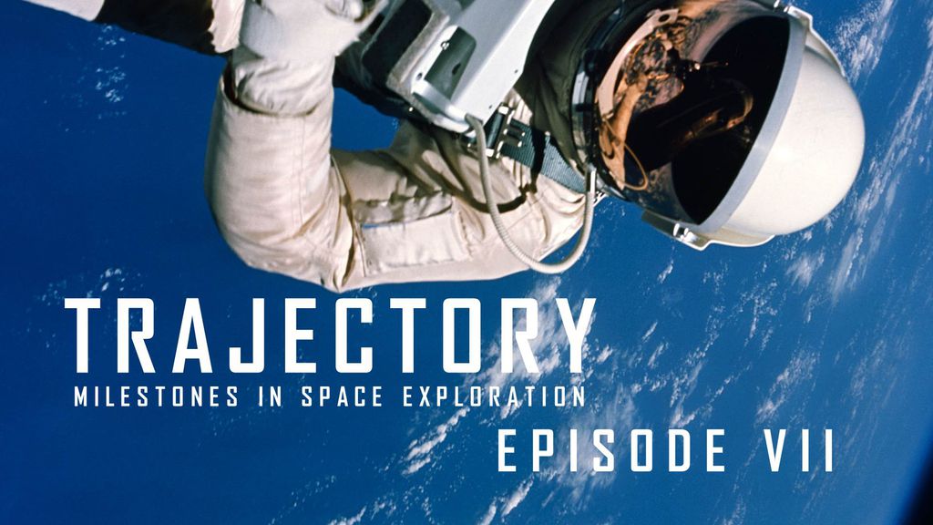 Trajectory, Milestones in space exploration - Episode 7