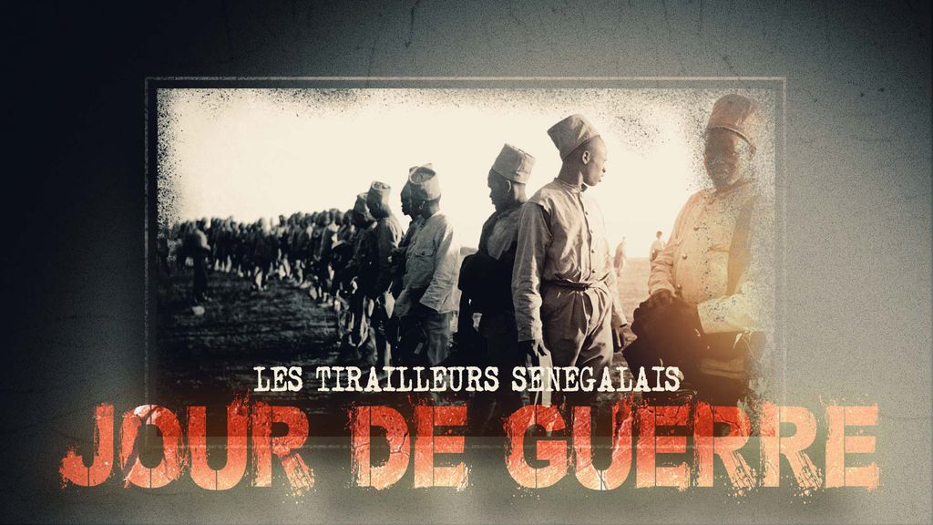 Jour de Guerre - S01 E16 - Les tirailleurs sénégalais