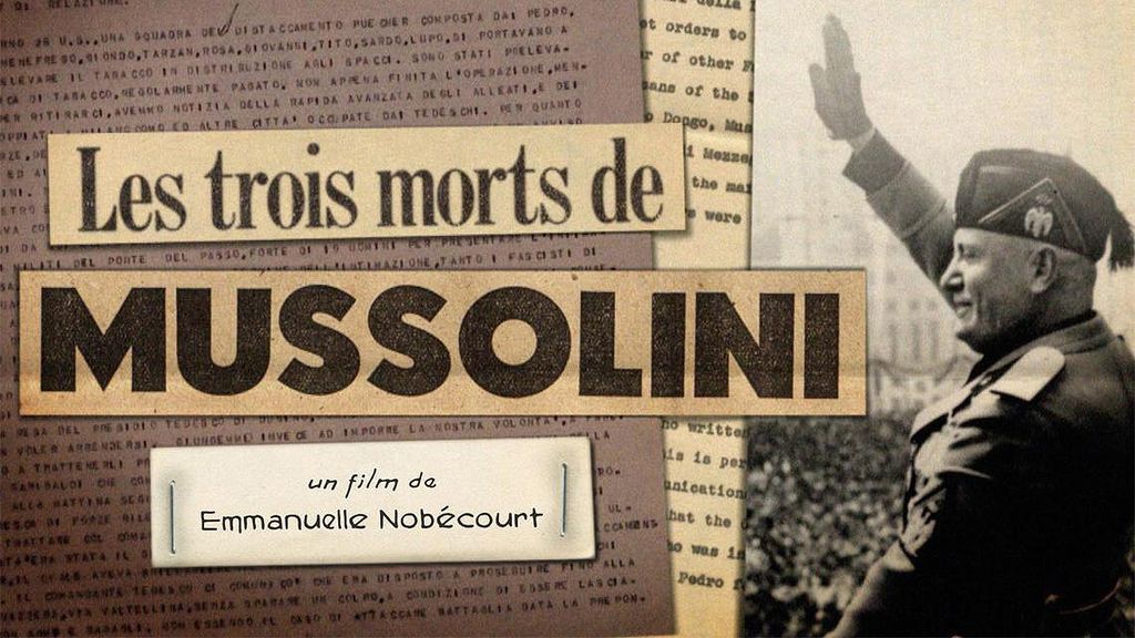Les trois morts de Mussolini