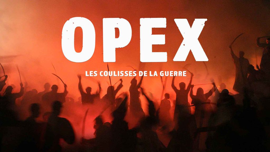 OPEX, les coulisses de la guerre