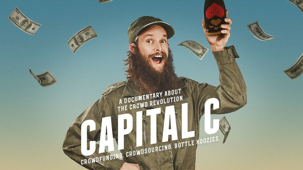 Capital C: The Crowdfunding Revolution