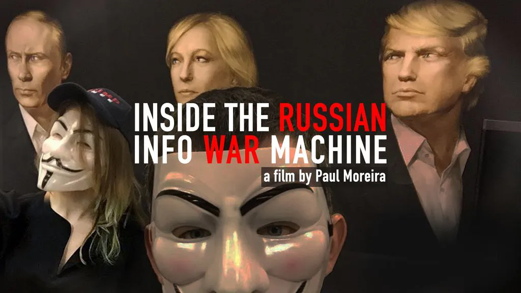 Inside the Russian Info War Machine