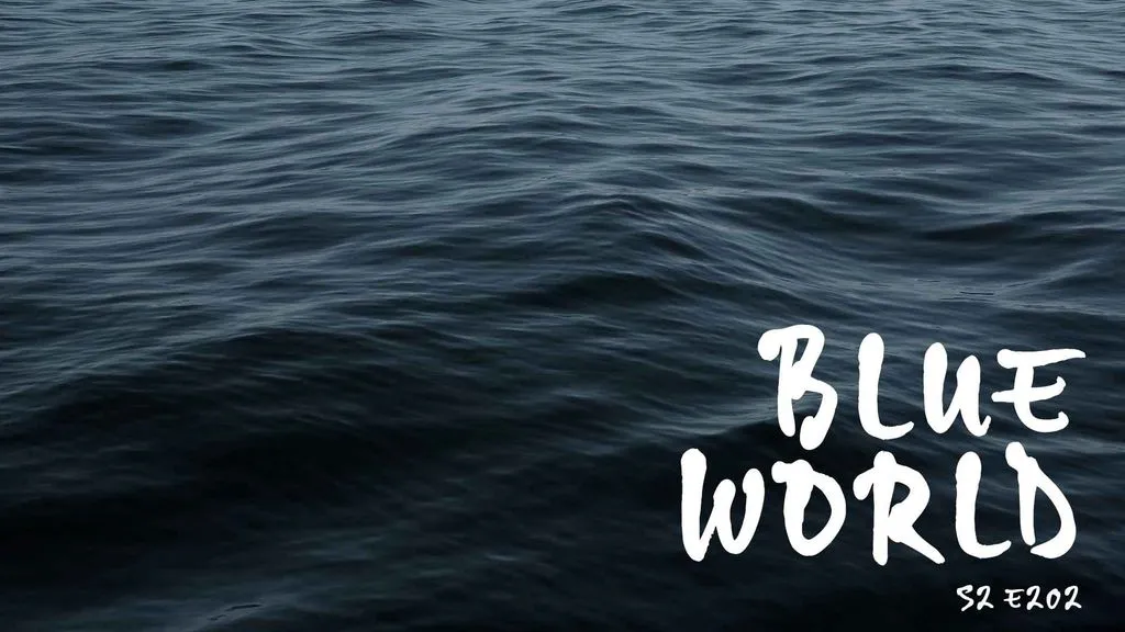 Blue World - Season 3, Episode 307