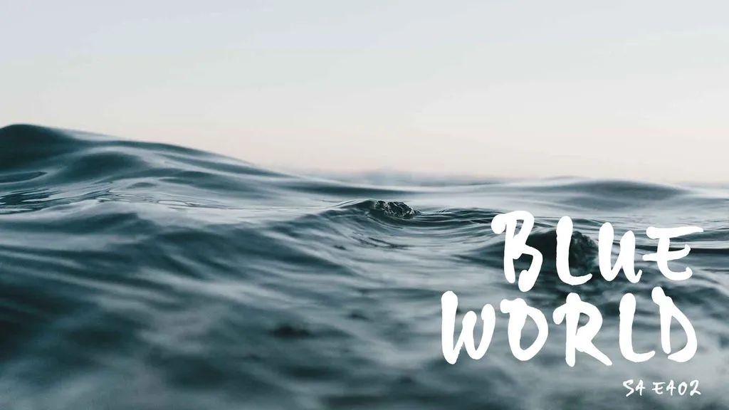 Blue World - Season 4, Episode 407