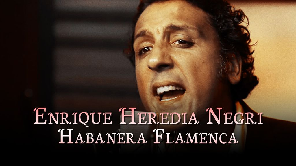 enrique heredia negri - habanera flamenca