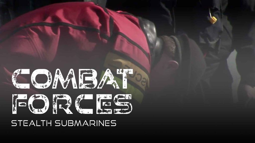 Combat Forces - Season 1 Episode 4 - Stealth Submarines