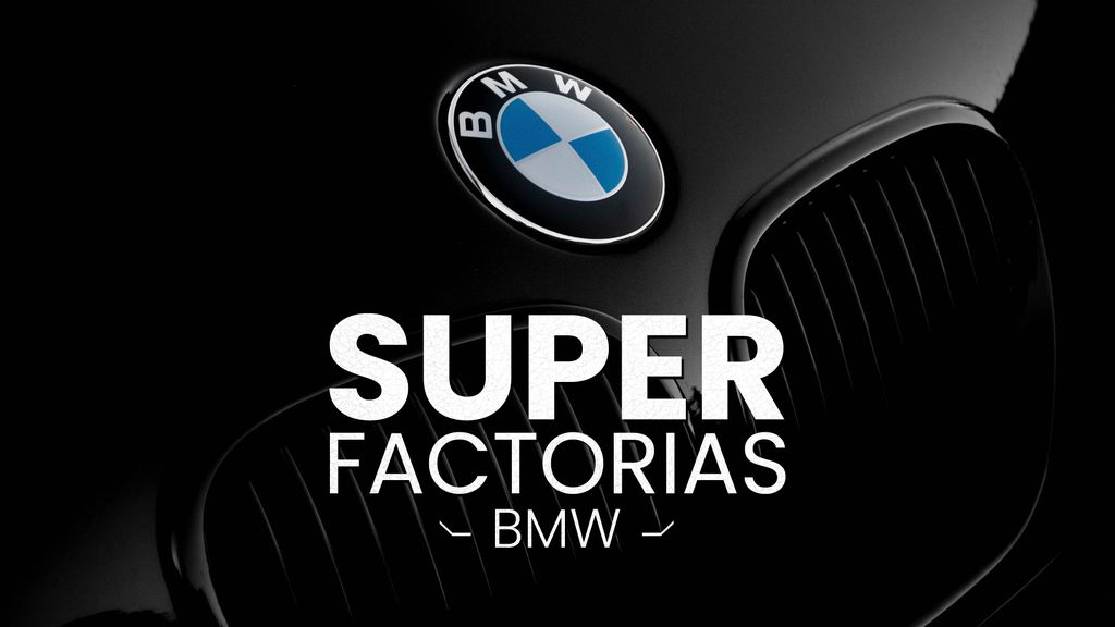 Super Factorias - BMW