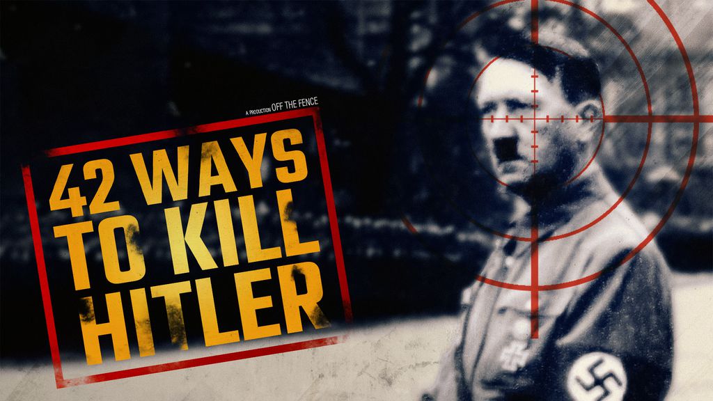 42 Ways To Kill Hitler