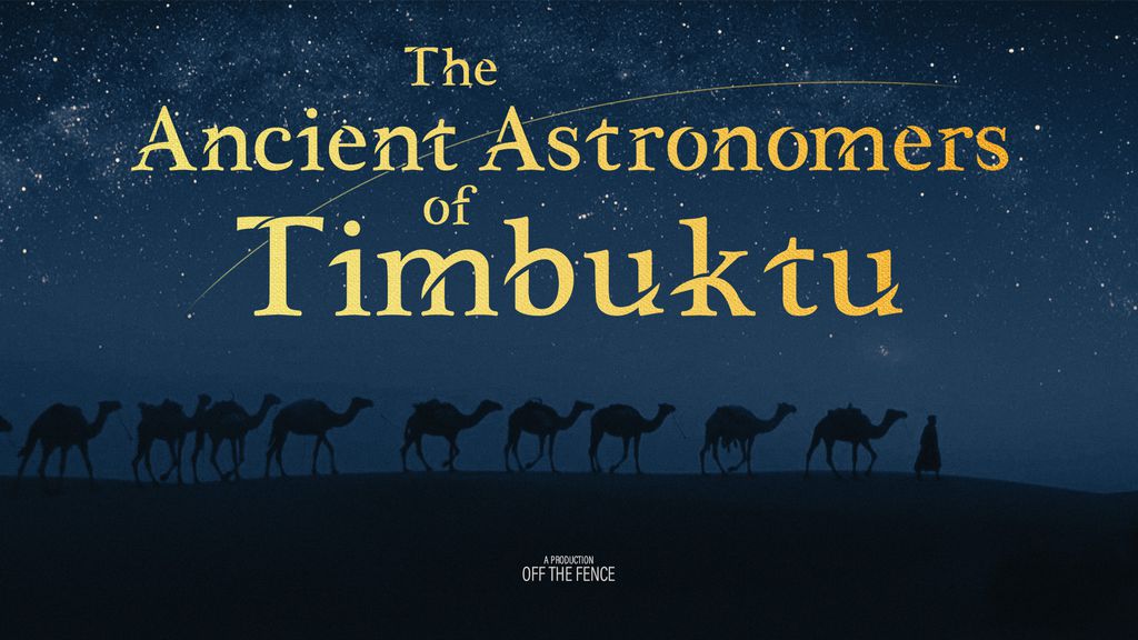 The Ancient Astronomers Of Timbuktu