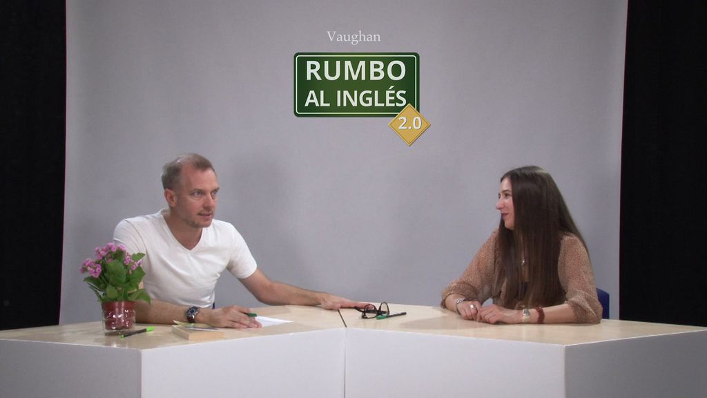 Rumbo al Inglés 2.0 - Episode 30