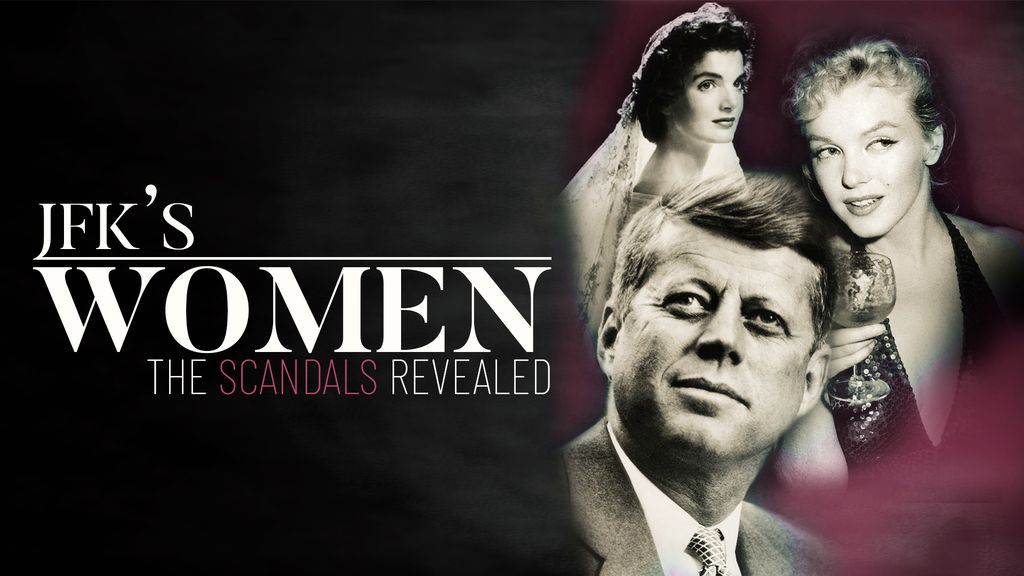 JFK's Women: The Scandals Revealed