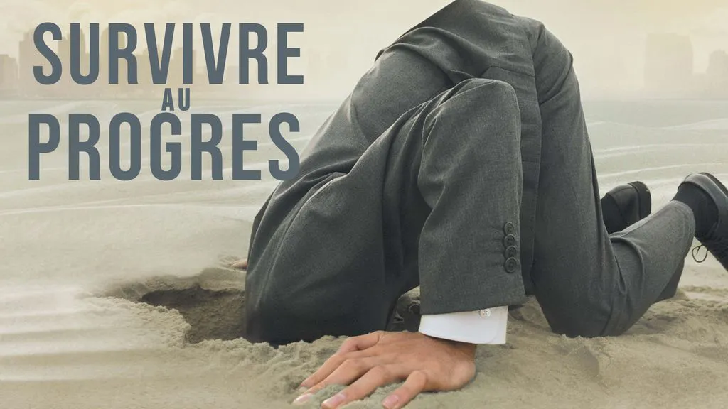 Survivre au progrès
