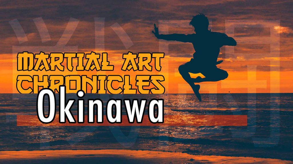 En Terre Martiale : Rencontrez les maîtres d'arts martiaux ! Okinawa