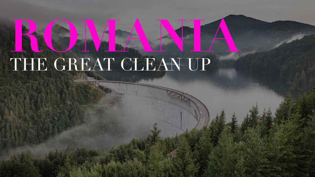 Romania : The great clean up